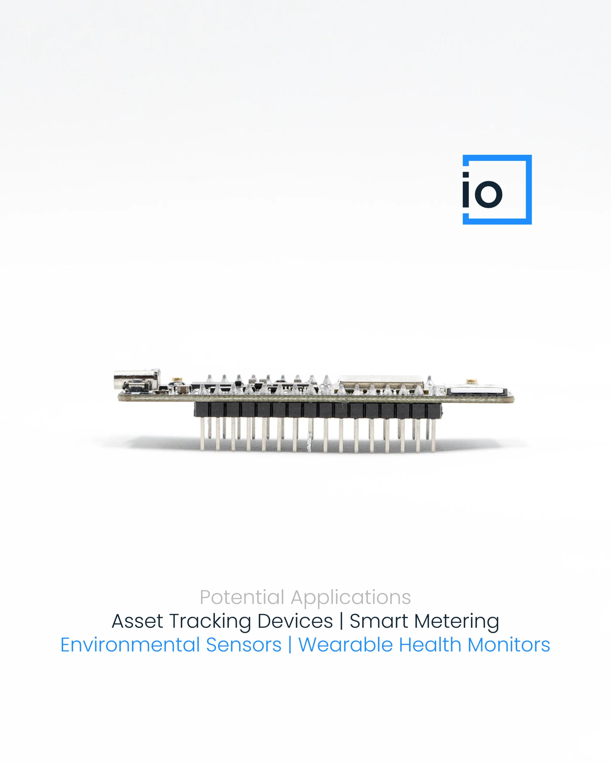 Side view of an NB-IoT board with pin headers on a white background, above the potential applications: asset tracking devices, smart metering, environmental sensors and wearable health monitors.